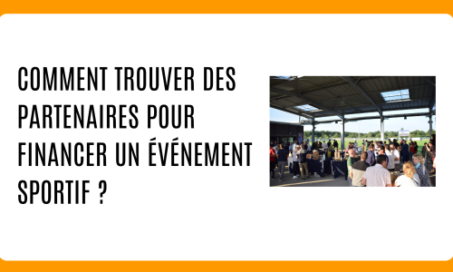 Comment trouver des partenaires pour financer un événement sportif ?